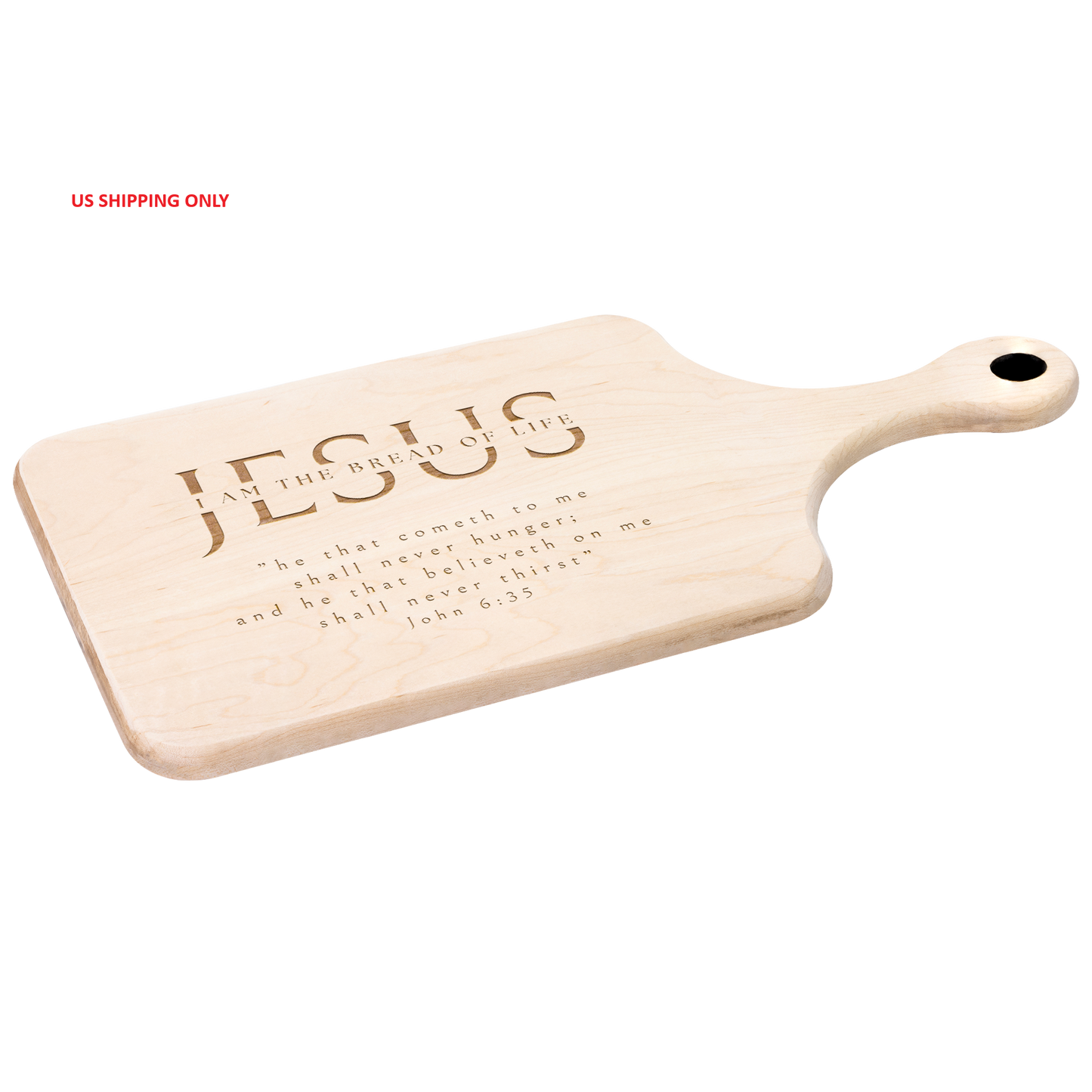 Hardwood paddle cutting board engraved with the verse declaring that the Lord is our Bread of Life (US Shipping only)